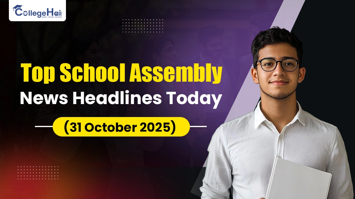 Top School Assembly News Headlines Today 31 October.webp